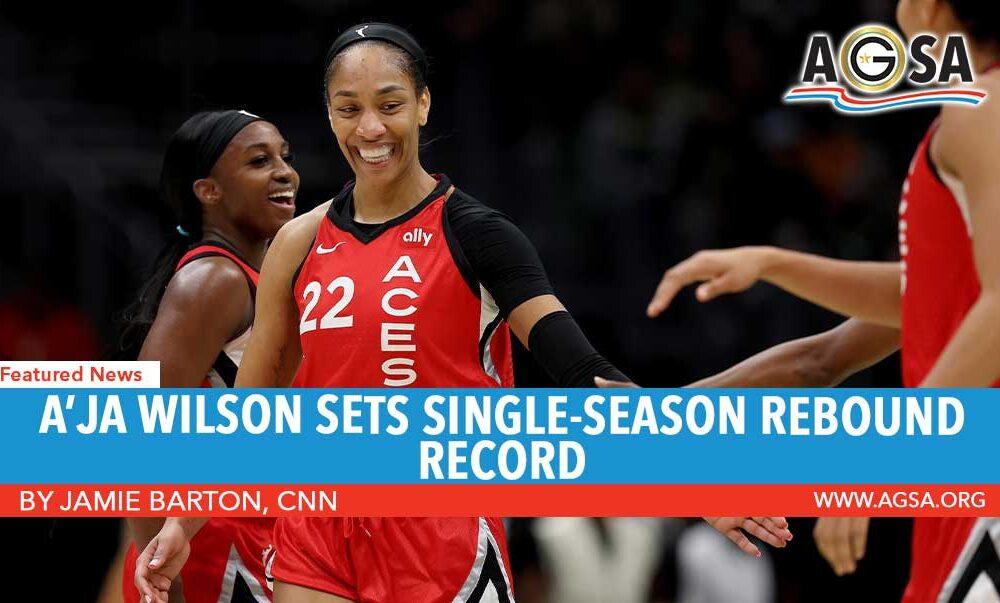 A’ja Wilson sets single-season rebound record