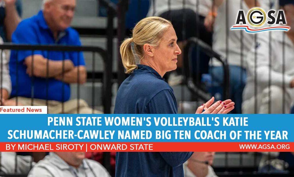 Penn State women’s volleyball’s Katie Schumacher-Cawley named Big Ten Coach of the Year