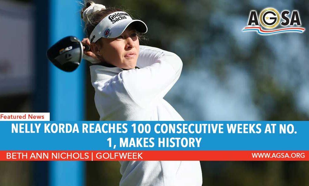 Nelly Korda reaches 100 consecutive weeks at No. 1, makes history